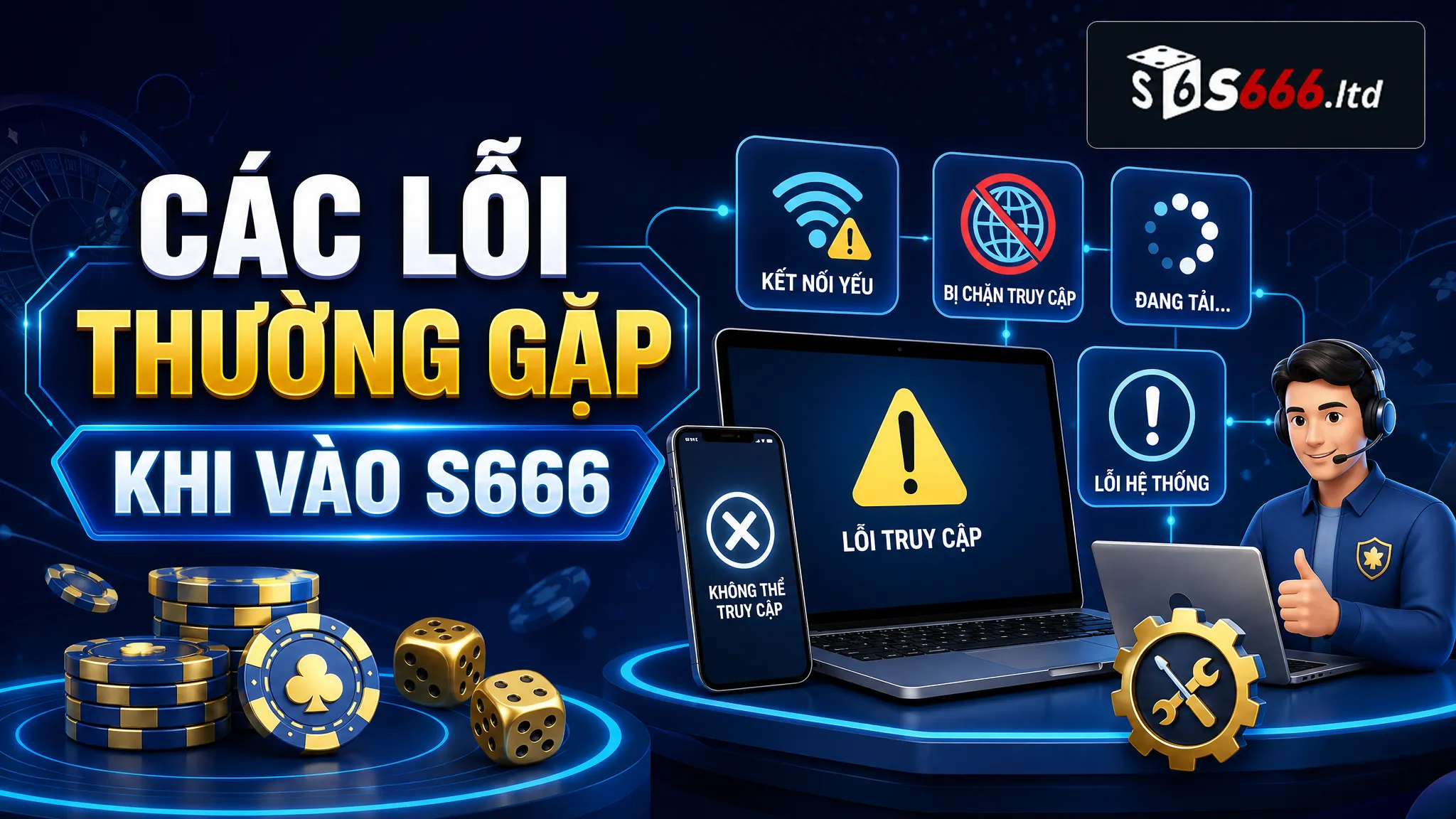 Các lỗi thường gặp khi vào S666